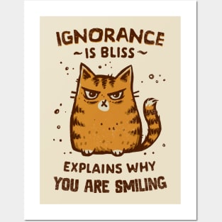 Ignorance is Bliss Posters and Art